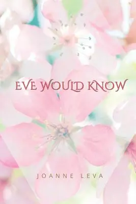 Eva ar ști - Eve Would Know