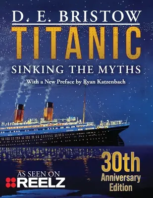 Titanic: scufundarea miturilor - Titanic: Sinking The Myths
