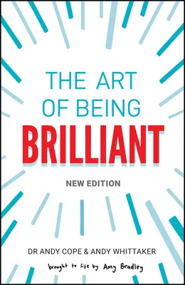 Arta de a fi strălucitor - The Art of Being Brilliant