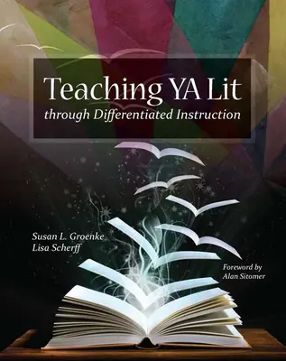 Predarea literaturii YA prin instruire diferențiată - Teaching YA Lit Through Differentiated Instruction