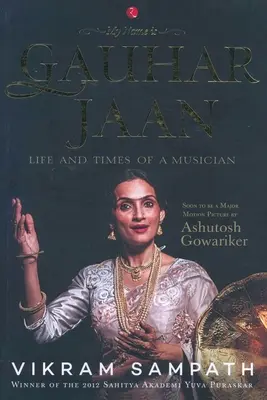 Numele meu este Gauhar Jaan - My Name is Gauhar Jaan