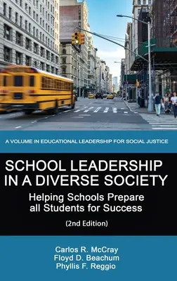 Leadership școlar într-o societate diversă: Ajutarea școlilor să pregătească toți elevii pentru succes - School Leadership in a Diverse Society: Helping Schools Prepare all Students for Success