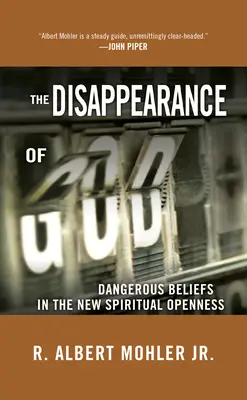 The Disappearance of God (Dispariția lui Dumnezeu): Credințe Periculoase în Noua Deschidere Spirituală - The Disappearance of God: Dangerous Beliefs in the New Spiritual Openness