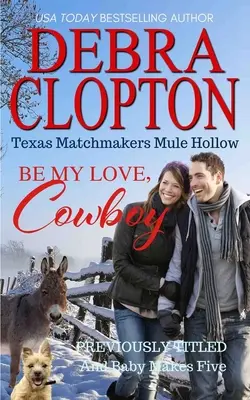 Fii iubirea mea, cowboy - Be My Love, Cowboy
