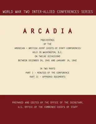 Arcadia: Washington, D.C., 24 decembrie 1941-14 ianuarie 1942 - Arcadia: Washington, D.C., 24 December 1941-14 January 1942
