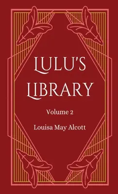 Biblioteca lui Lulu, volumul 2 - Lulu's Library, Volume 2