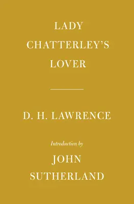 Amantul lui Lady Chatterley: Introducere de John Sutherland - Lady Chatterley's Lover: Introduction by John Sutherland