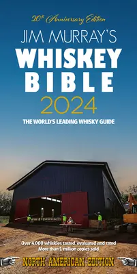 Biblia Whisky 2024 a lui Jim Murray - Jim Murray's Whiskey Bible 2024