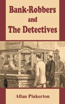Jefuitorii de bănci și detectivii - Bank - Robbers and the Detectives