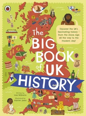 Marea carte a istoriei Regatului Unit - Big Book of UK History