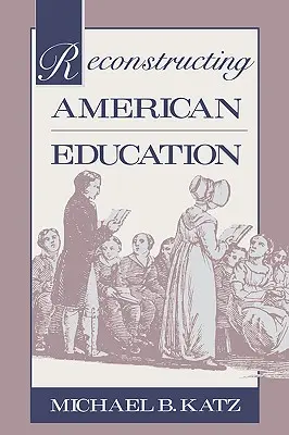 Reconstrucția educației americane - Reconstructing American Education