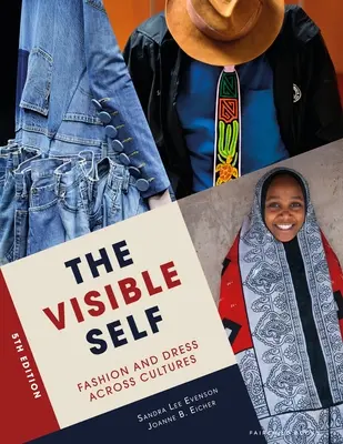 Sinele vizibil: modă și vestimentație în toate culturile - The Visible Self: Fashion and Dress Across Cultures