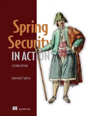 Securitatea de primăvară în acțiune, ediția a doua - Spring Security in Action, Second Edition