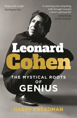 Leonard Cohen: Rădăcinile mistice ale geniului - Leonard Cohen: The Mystical Roots of Genius