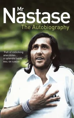 Domnul Năstase: Autobiografia - Mr Nastase: The Autobiography