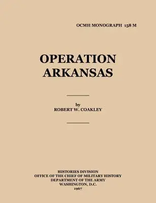Operațiunea Arkansas - Operation Arkansas