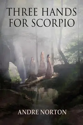 Trei mâini pentru Scorpion - Three Hands For Scorpio