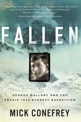 Fallen: George Mallory și tragica expediție pe Everest din 1924 - Fallen: George Mallory and the Tragic 1924 Everest Expedition