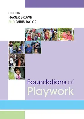 Fundamente ale muncii prin joc - Foundations of Playwork