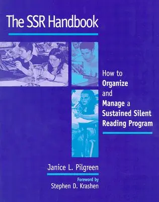 Manualul Ssr: Cum să organizați și să gestionați un program susținut de lectură în tăcere - The Ssr Handbook: How to Organize and Manage a Sustained Silent Reading Program