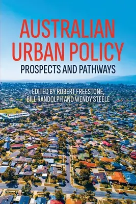 Politica urbană australiană: Perspective și căi de urmat - Australian Urban Policy: Prospects and Pathways