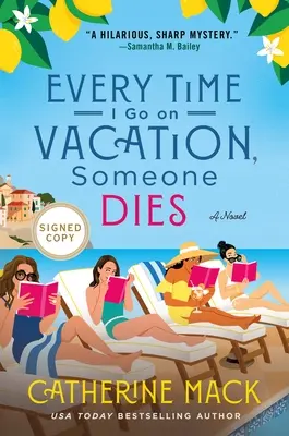 De fiecare dată când plec în vacanță, moare cineva - Every Time I Go on Vacation, Someone Dies