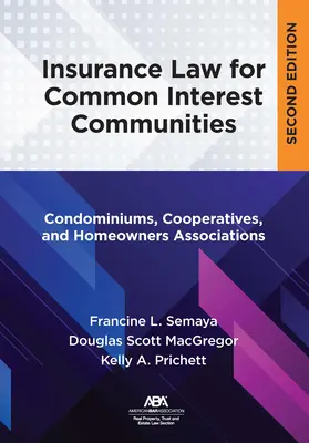 Legea asigurărilor pentru comunitățile de interes comun: Condominiile, cooperativele și asociațiile de proprietari - Insurance Law for Common Interest Communities: Condominiums, Cooperatives, and Homeowners Associations