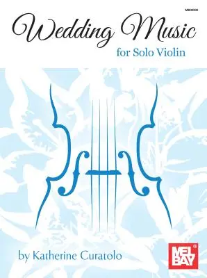 Muzică de nuntă pentru vioară solo - Wedding Music for Solo Violin