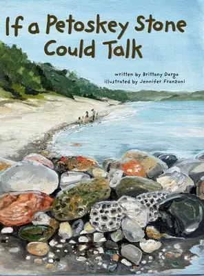 Dacă o piatră Petoskey ar putea vorbi - If a Petoskey Stone Could Talk