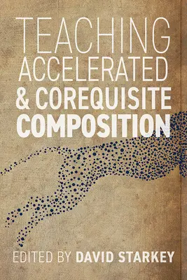 Predarea compunerii accelerate și a compunerii Corequisite - Teaching Accelerated and Corequisite Composition