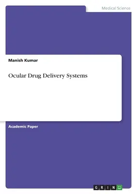 Sisteme oculare de administrare a medicamentelor - Ocular Drug Delivery Systems