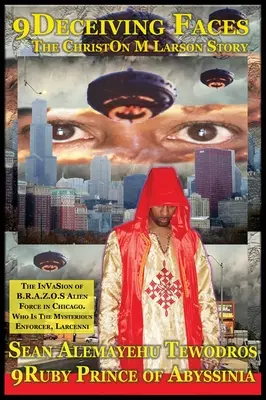 9eyes 9deceiving Faces 9 Hour Testimony of Krassa Amun M Caddy: 9 Mecca Chicago B.R.A.Z.O.S. and the Wrath of Qaddisin and the Angelic Wars - 9eyes 9deceiving Faces 9th Hour Testimony of Krassa Amun M Caddy: 9 Mecca Chicago B.R.A.Z.O.S. and the Wrath of Qaddisin and the Angelic Wars