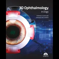Oftalmologie 3D la câini - 3D Ophthalmology in Dogs