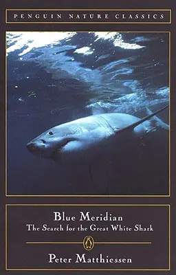 Meridianul albastru: Căutarea marelui rechin alb (The Search for the Great White Shark) - Blue Meridian: The Search for the Great White Shark