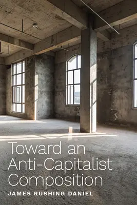 Către o compoziție anticapitalistă - Toward an Anti-Capitalist Composition