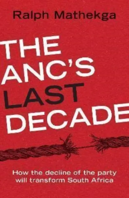 Ultimul deceniu al ANC - ANC's Last Decade