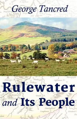 Rulewater și oamenii săi - Rulewater and Its People
