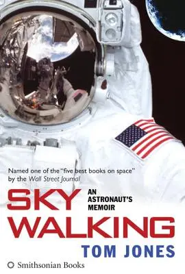 Sky Walking: Memoriile unui astronaut - Sky Walking: An Astronaut's Memoir