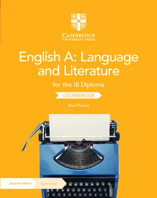 English A: Language and Literature for the Ib Diploma Coursebook cu acces digital - English A: Language and Literature for the Ib Diploma Coursebook with Digital Access
