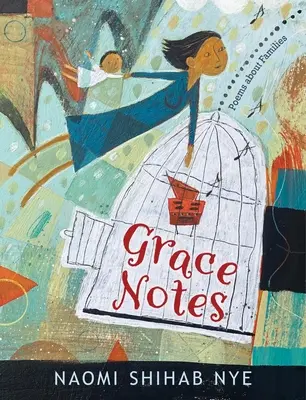 Note de grație: Poems about Families (Poeme despre familii) - Grace Notes: Poems about Families