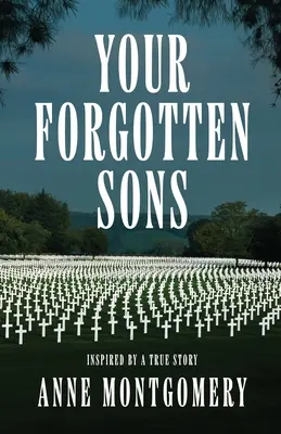 Fiii tăi uitați - Your Forgotten Sons