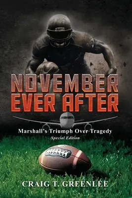 November Ever After: Marshall's Triumph Over Tragedy Ediție specială - November Ever After: Marshall's Triumph Over Tragedy Special Edition