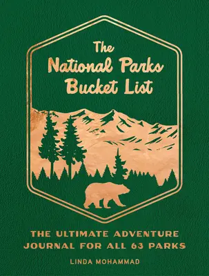 Lista de cumpărături a parcurilor naționale: Jurnalul de aventură suprem pentru toate cele 63 de parcuri - The National Parks Bucket List: The Ultimate Adventure Journal for All 63 Parks