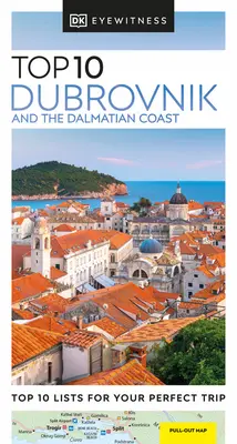 DK Eyewitness Top 10 Dubrovnik și coasta dalmată - DK Eyewitness Top 10 Dubrovnik and the Dalmatian Coast