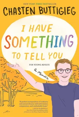 Am ceva să-ți spun - pentru tineri adulți: A Memoir - I Have Something to Tell You--For Young Adults: A Memoir