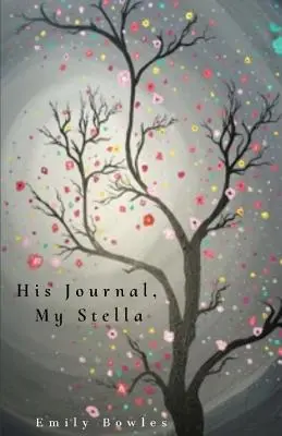 Jurnalul lui, Stella mea - His Journal, My Stella