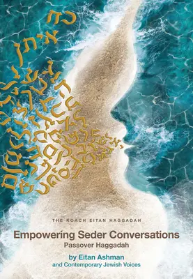 Conversații de Seder care dau putere Hagadei de Paște - Empowering Seder Conversations Passover Haggadah
