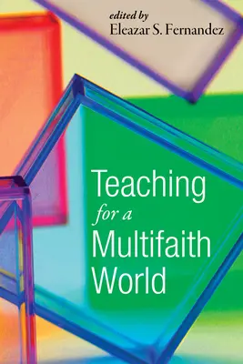 Predarea pentru o lume multiconfesională - Teaching for a Multifaith World