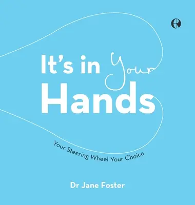 E în mâinile tale: Volanul tău, alegerea ta - It's in Your Hands: Your Steering Wheel Your Choice