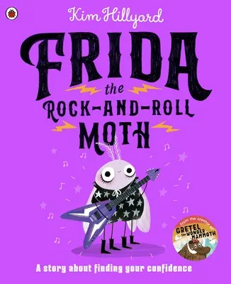 Frida, Molia Rock-and-Roll - Frida the Rock-and-Roll Moth